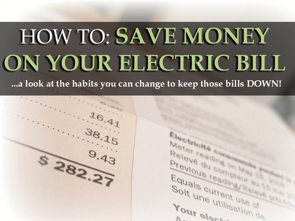How To Save Money On Your Electric Bill - Houston, Texas