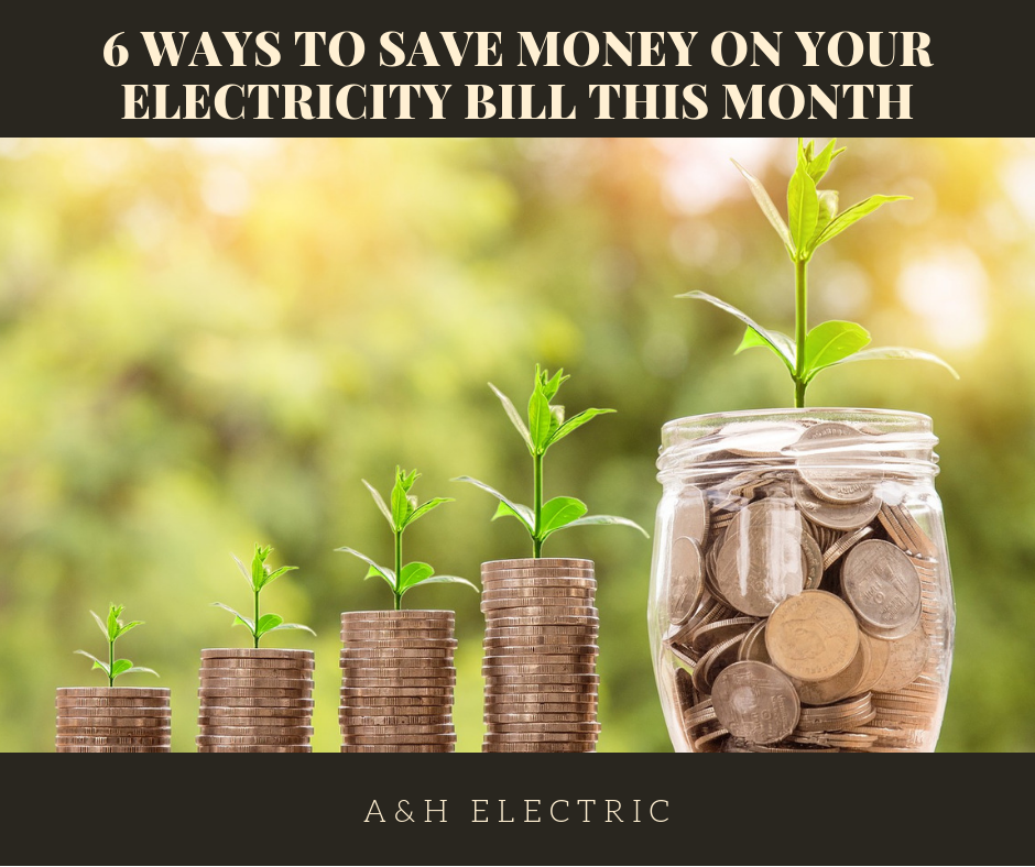 6-ways-to-save-money-on-your-electricity-bill-this-month-a-h-electric