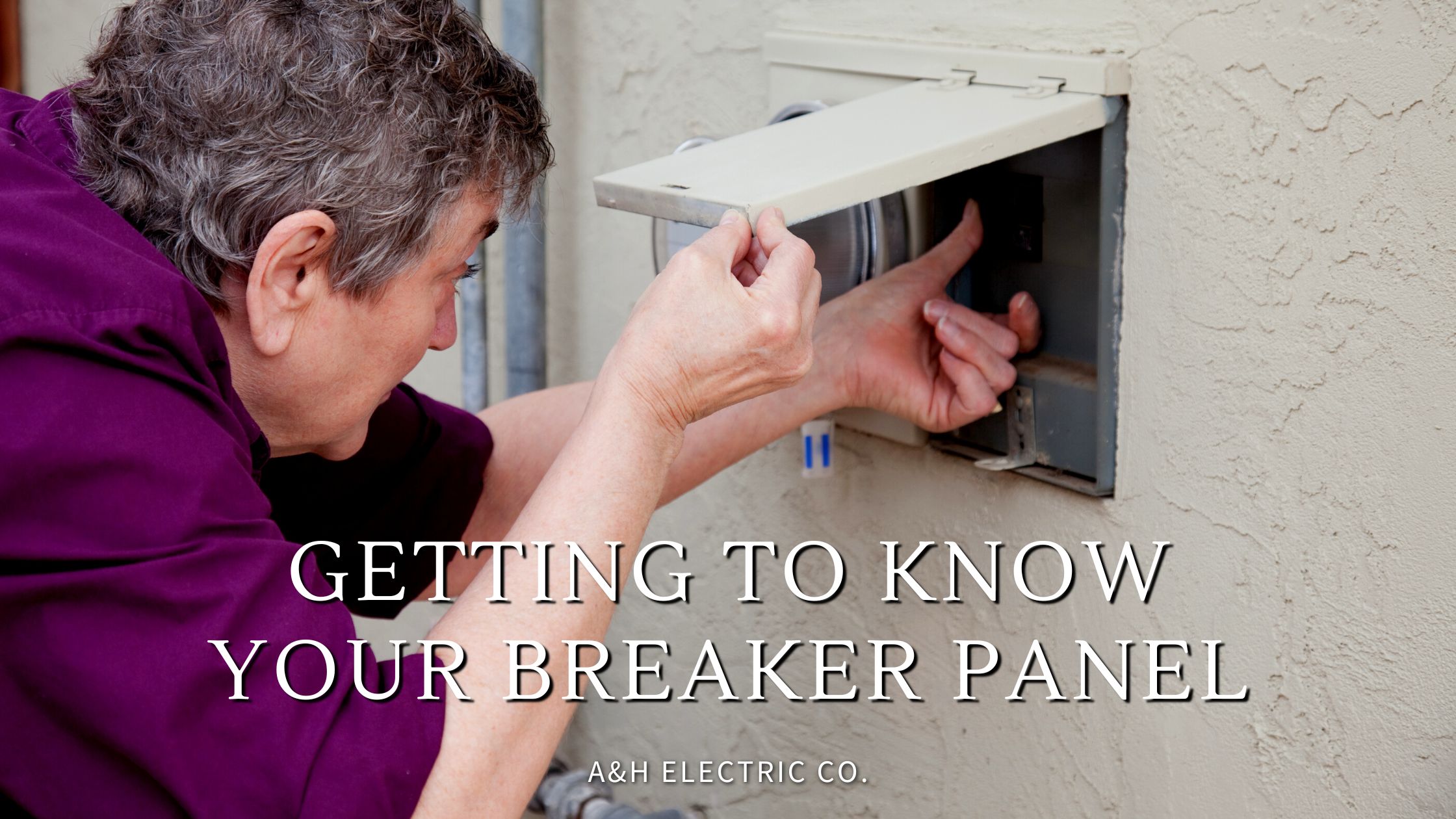Getting to Know Your Breaker Panel